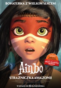 Ainbo - strażniczka Amazonii (2021) cały film online plakat