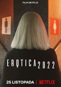 Erotica 2022 (2020) cały film online plakat