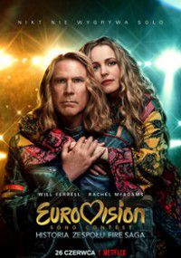 Eurovision Song Contest: Historia zespołu Fire Saga (2020) cały film online plakat