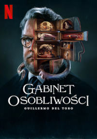 Gabinet osobliwości Guillermo del Toro (2022) cały film online plakat