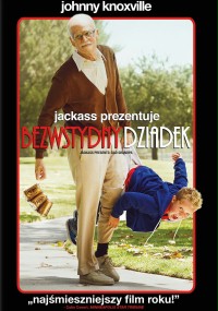 Jackass: Bezwstydny dziadek (2013) cały film online plakat