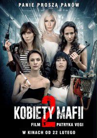 Kobiety mafii 2 (2019) cały film online plakat