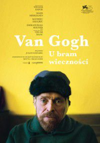 Van Gogh. U bram wieczności (2019) oglądaj online